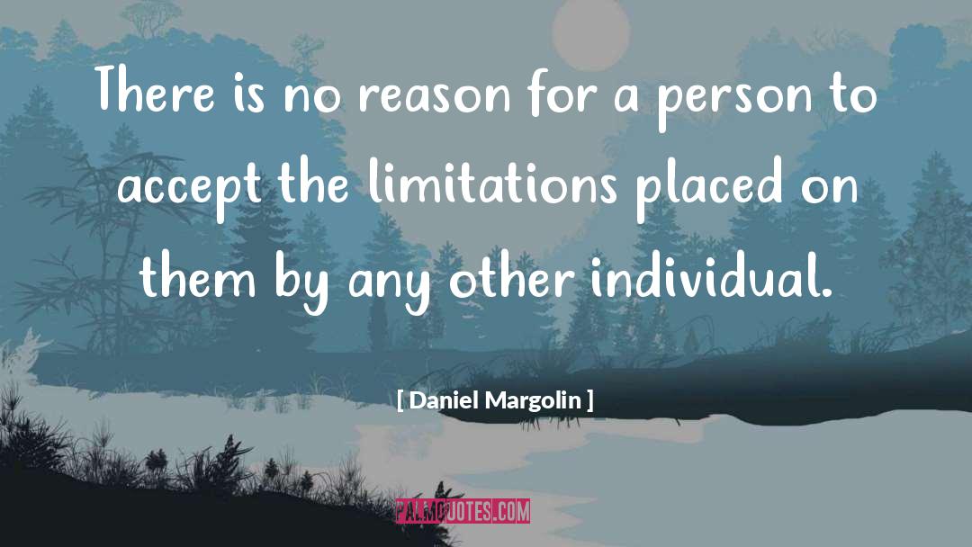 No Reason quotes by Daniel Margolin