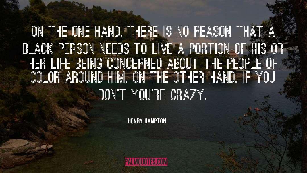 No Reason quotes by Henry Hampton