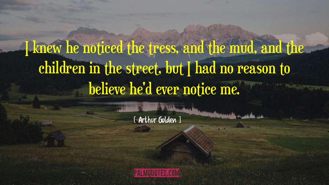 No Reason To Live quotes by Arthur Golden