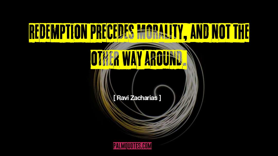 No Redemption quotes by Ravi Zacharias