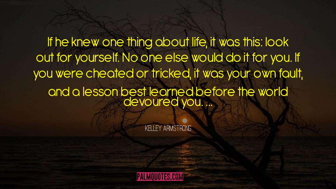 No Regrets Lesson Learned quotes by Kelley Armstrong