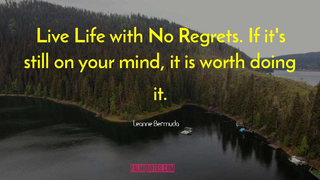 No Regrets quotes by Leanne Bermuda