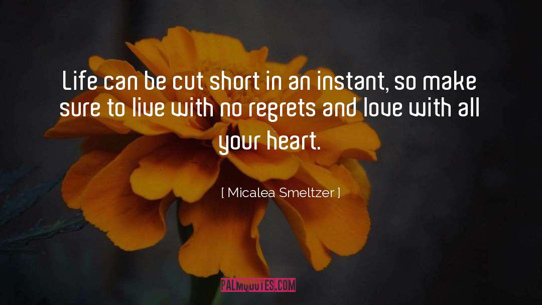 No Regrets quotes by Micalea Smeltzer