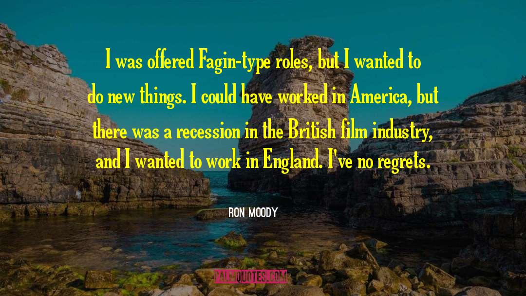 No Regrets quotes by Ron Moody