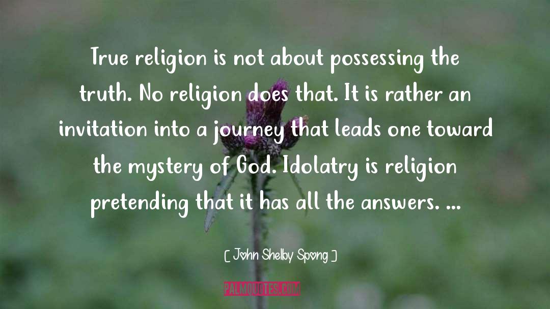 No Religion quotes by John Shelby Spong