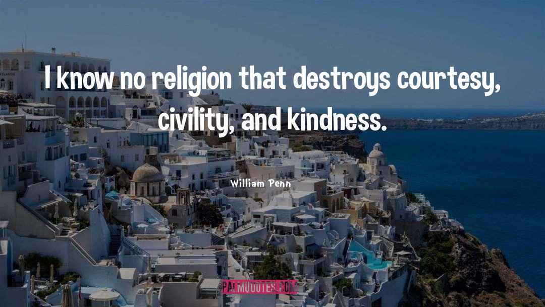 No Religion quotes by William Penn