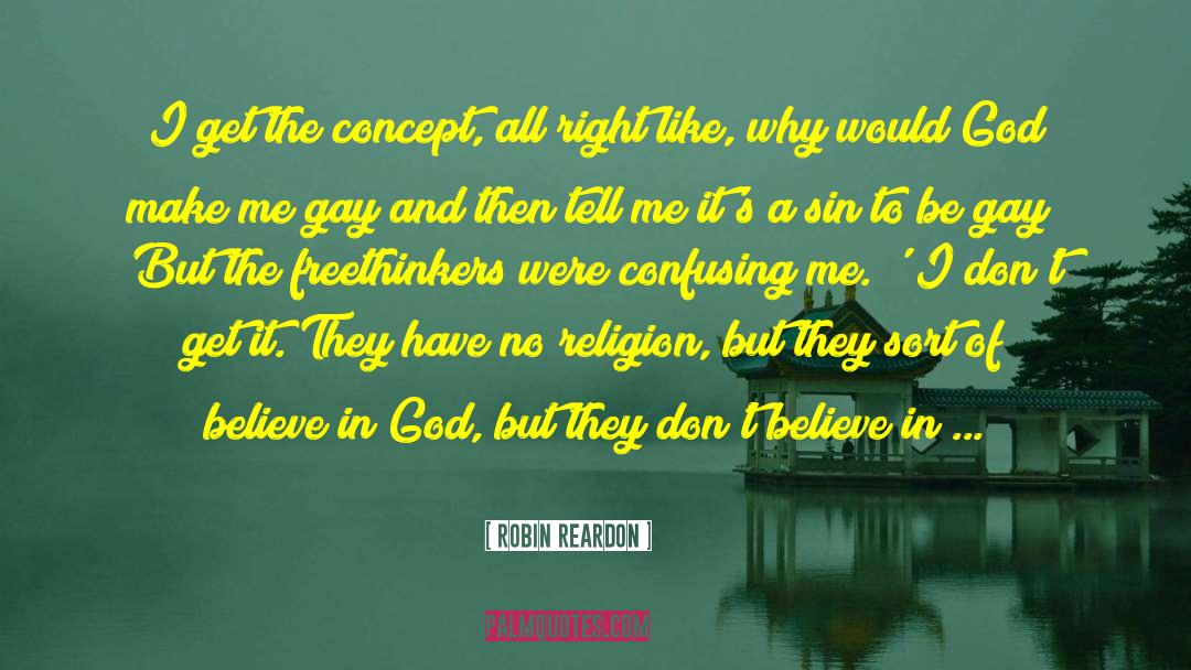 No Religion quotes by Robin Reardon