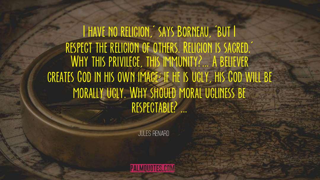 No Religion quotes by Jules Renard