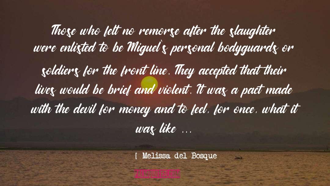 No Remorse quotes by Melissa Del Bosque