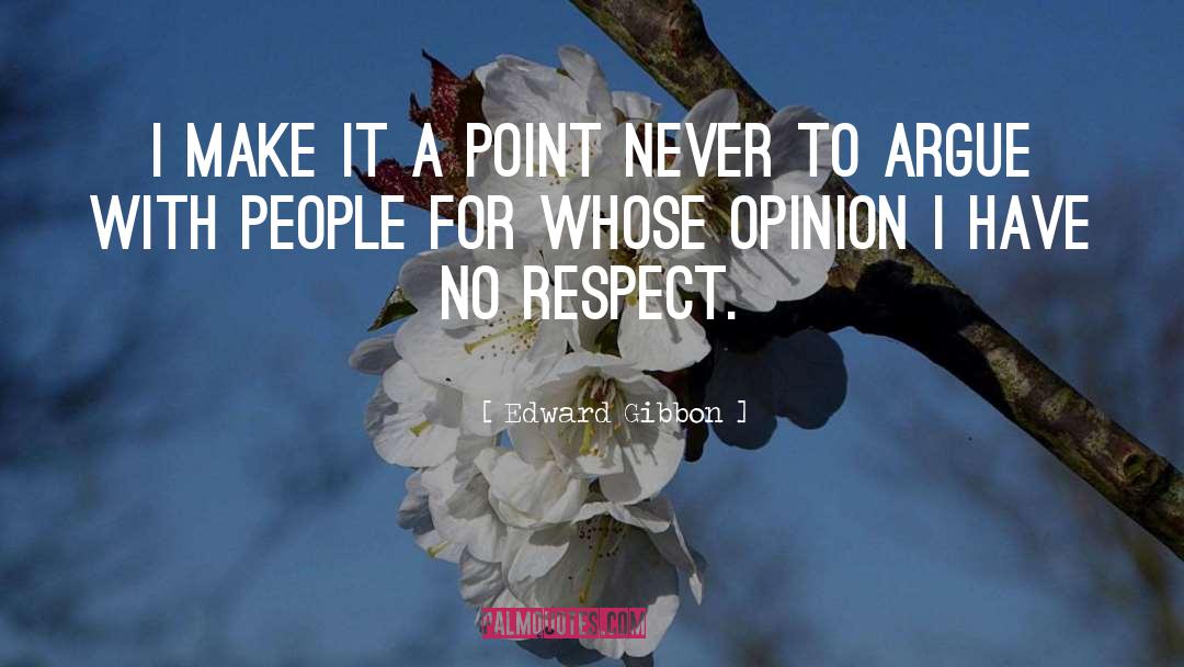 No Respect quotes by Edward Gibbon