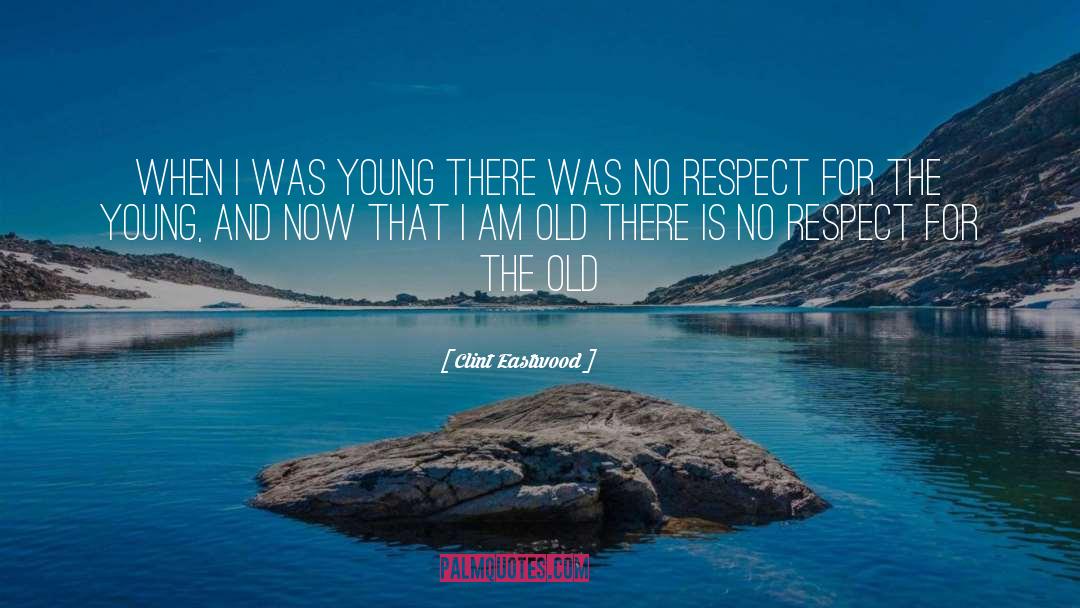 No Respect quotes by Clint Eastwood