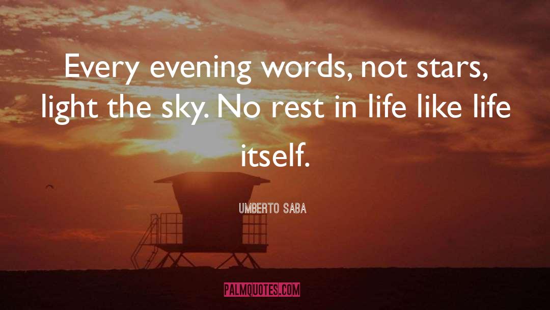 No Rest quotes by Umberto Saba