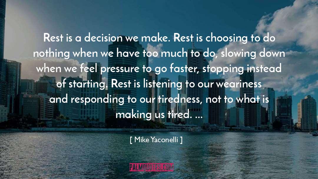 No Rest quotes by Mike Yaconelli