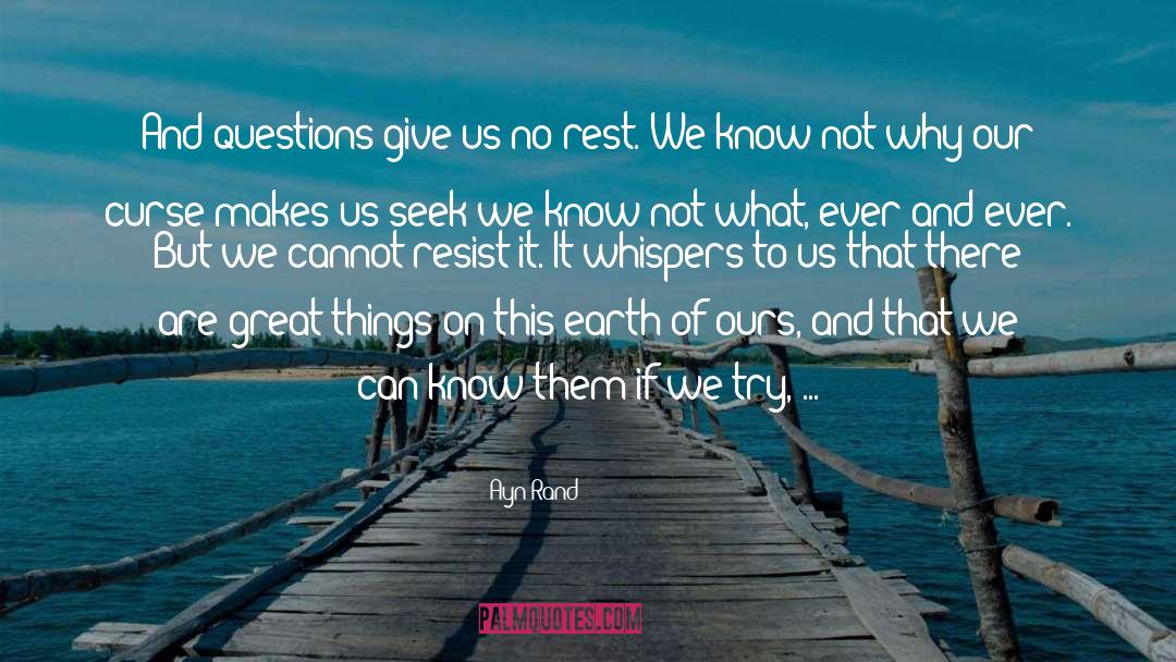 No Rest quotes by Ayn Rand
