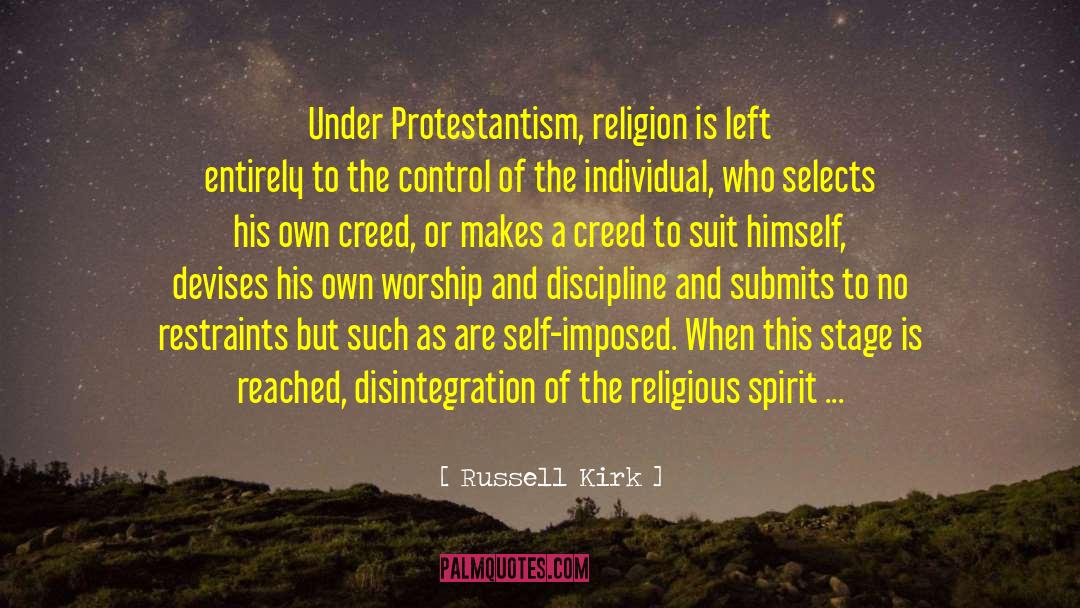 No Restraints quotes by Russell Kirk
