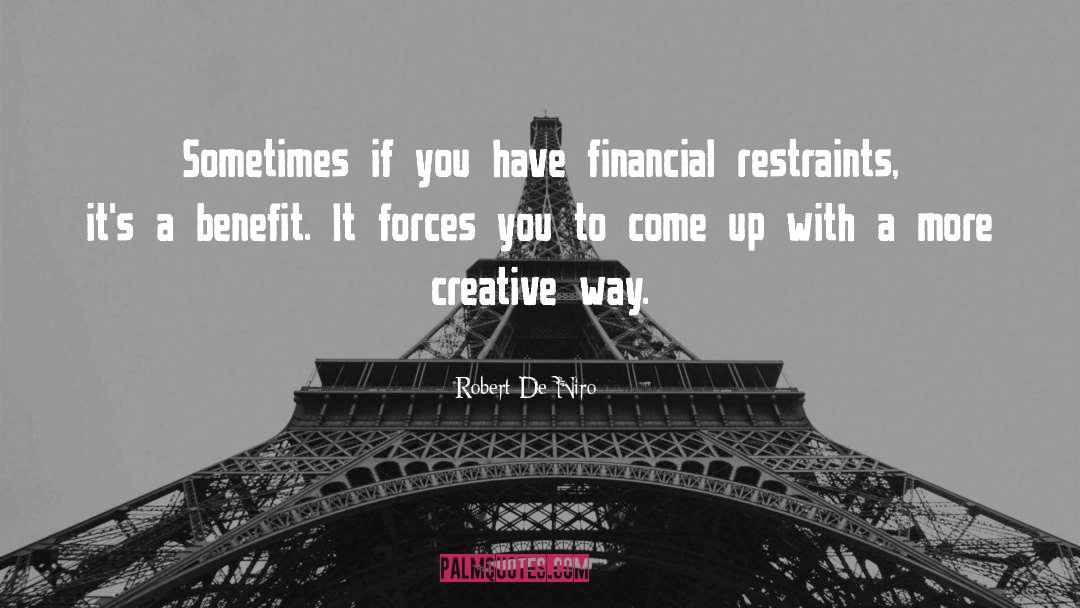 No Restraints quotes by Robert De Niro