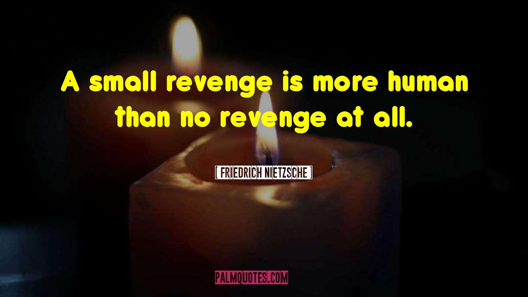 No Revenge quotes by Friedrich Nietzsche