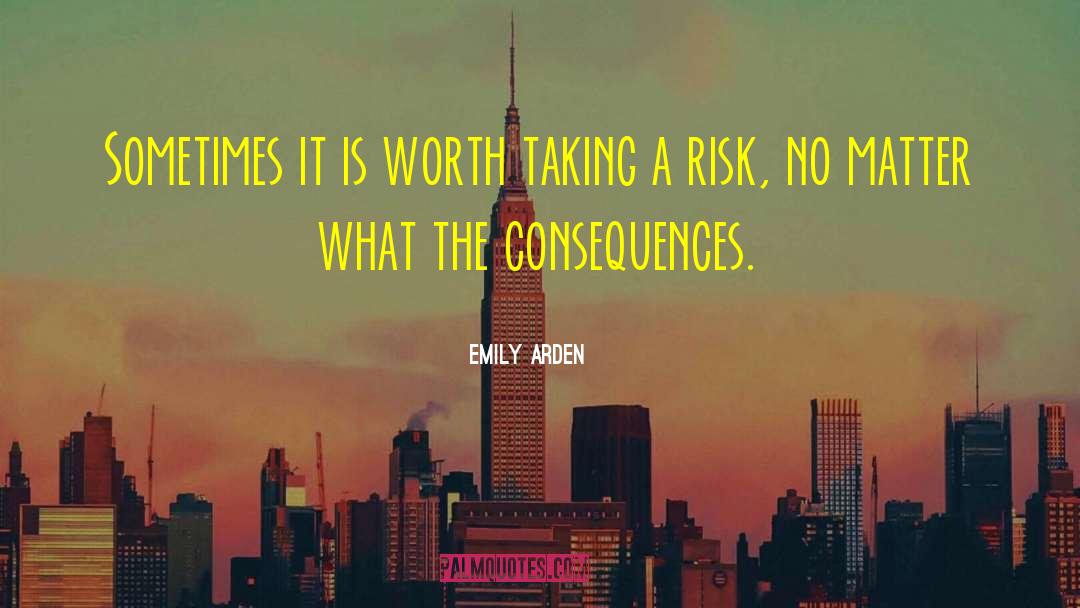 No Risk No Gain quotes by Emily Arden
