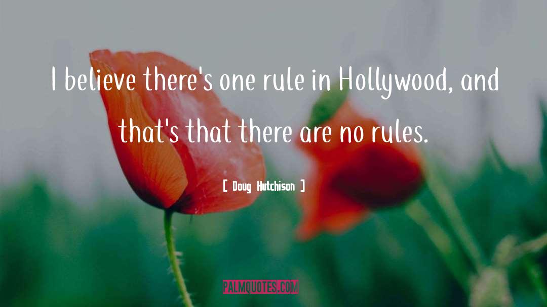 No Rules quotes by Doug Hutchison