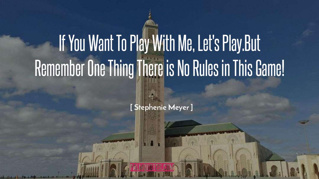 No Rules quotes by Stephenie Meyer