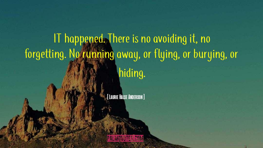 No Running Away quotes by Laurie Halse Anderson
