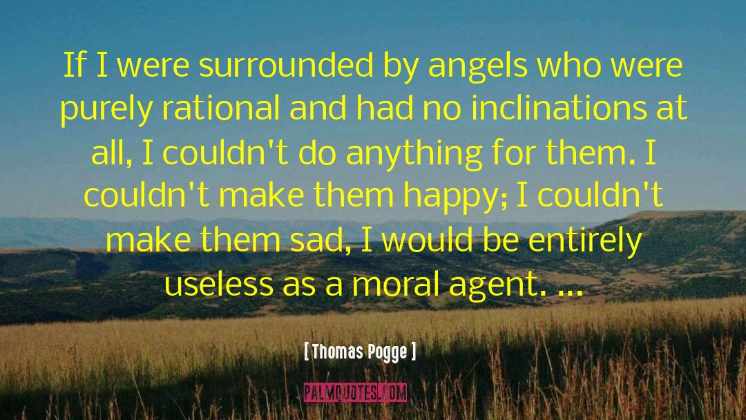 No Sad No Happy quotes by Thomas Pogge