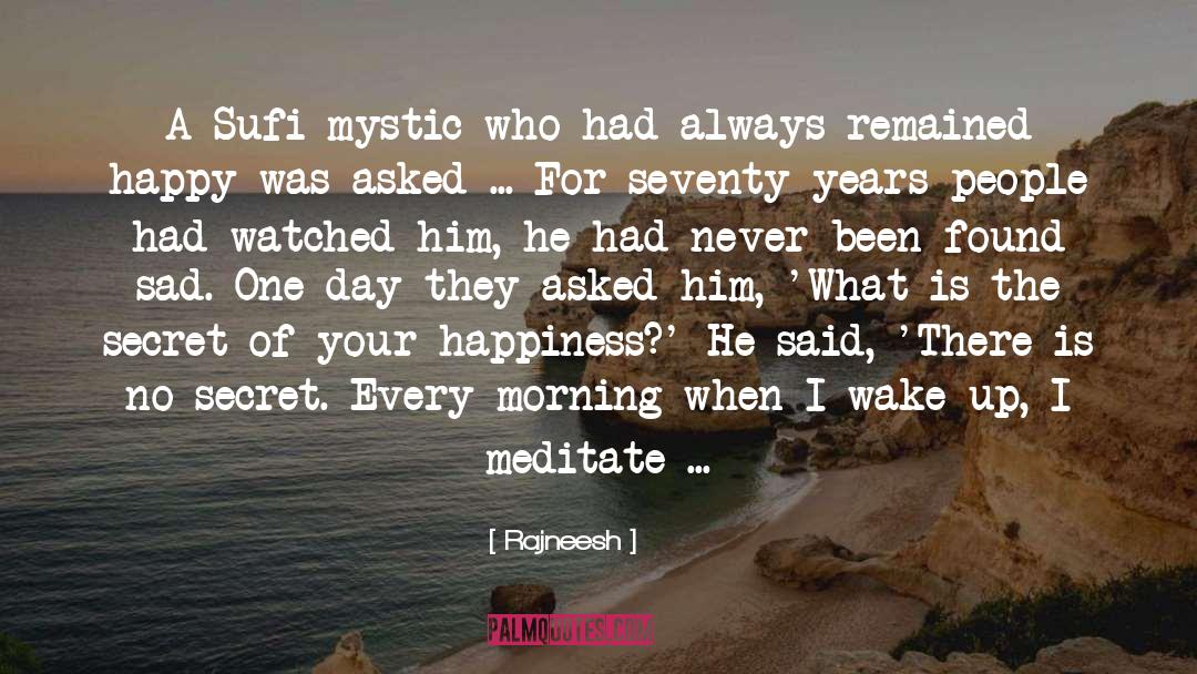 No Sad No Happy quotes by Rajneesh