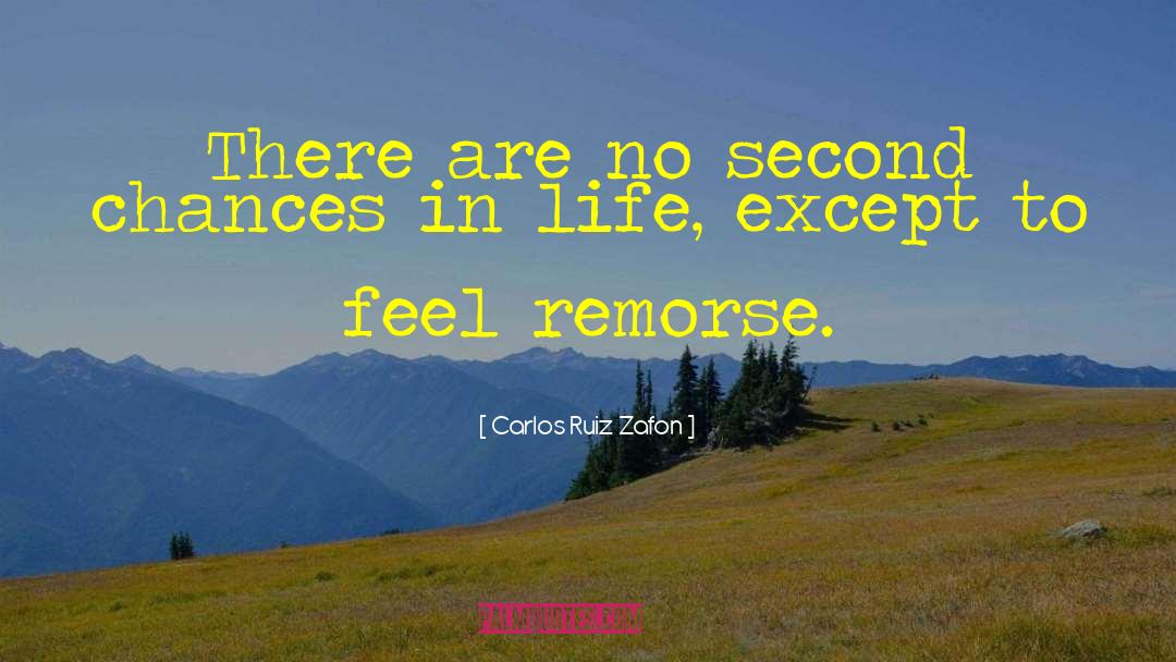 No Second Chances quotes by Carlos Ruiz Zafon