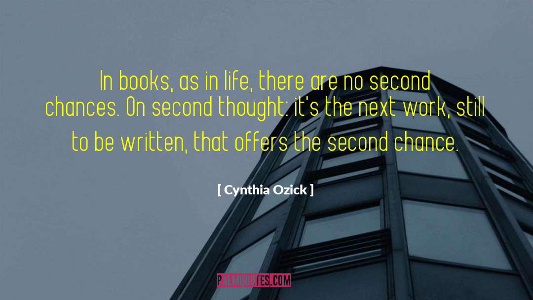 No Second Chances quotes by Cynthia Ozick