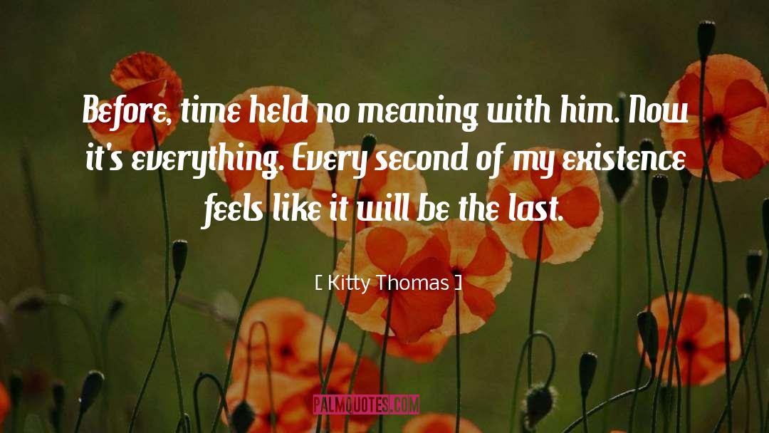 No Second Chances quotes by Kitty Thomas