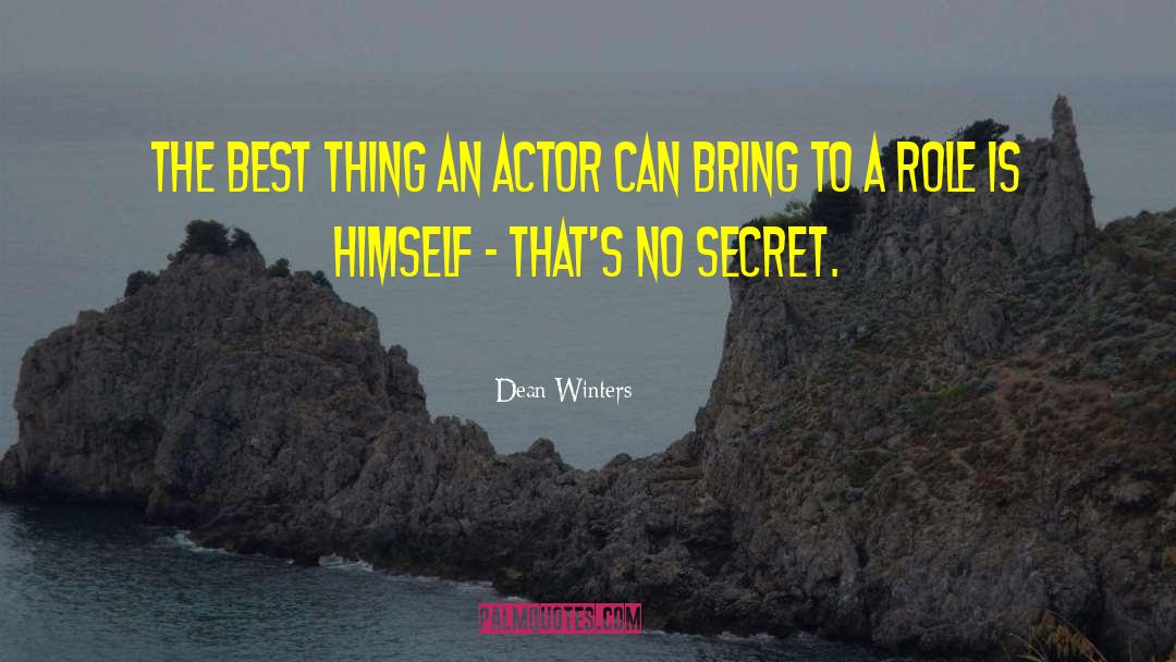 No Secret quotes by Dean Winters