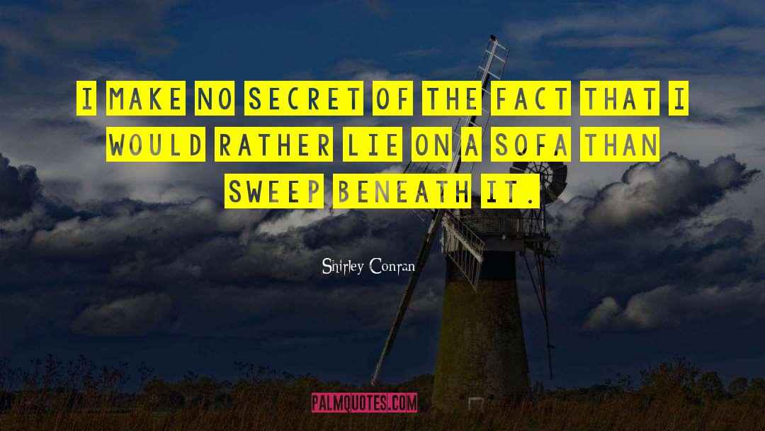 No Secret quotes by Shirley Conran