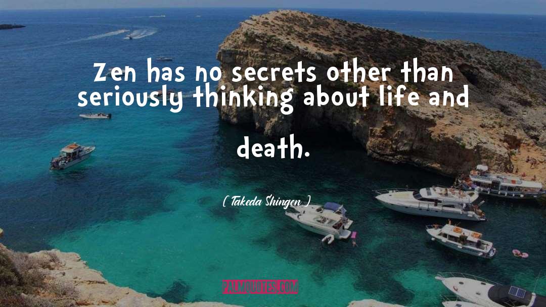 No Secrets quotes by Takeda Shingen