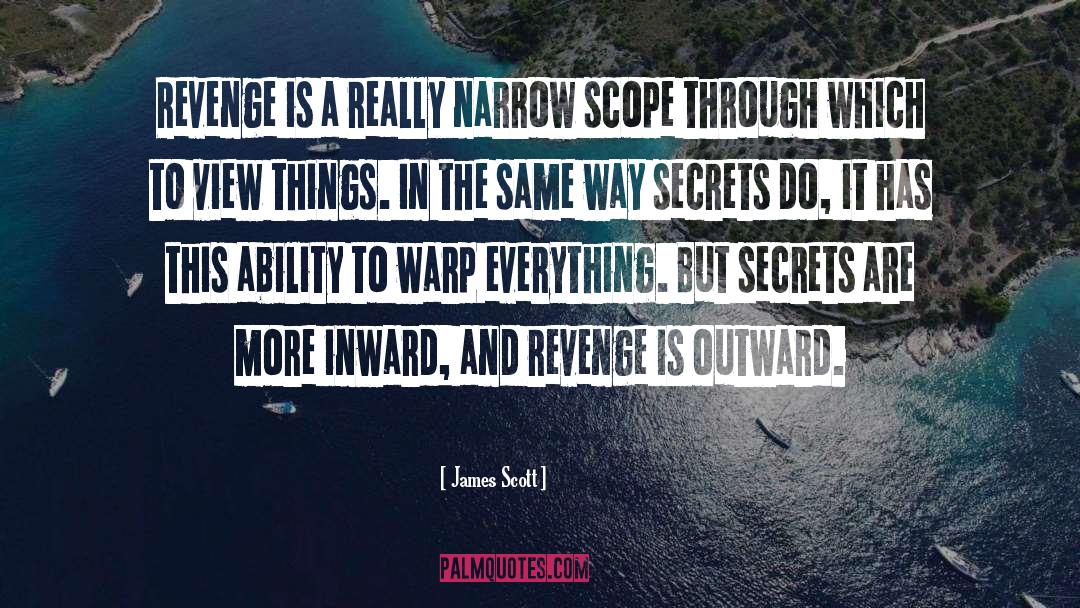 No Secrets quotes by James Scott