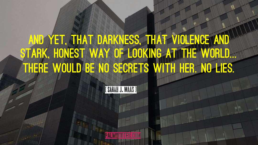 No Secrets quotes by Sarah J. Maas