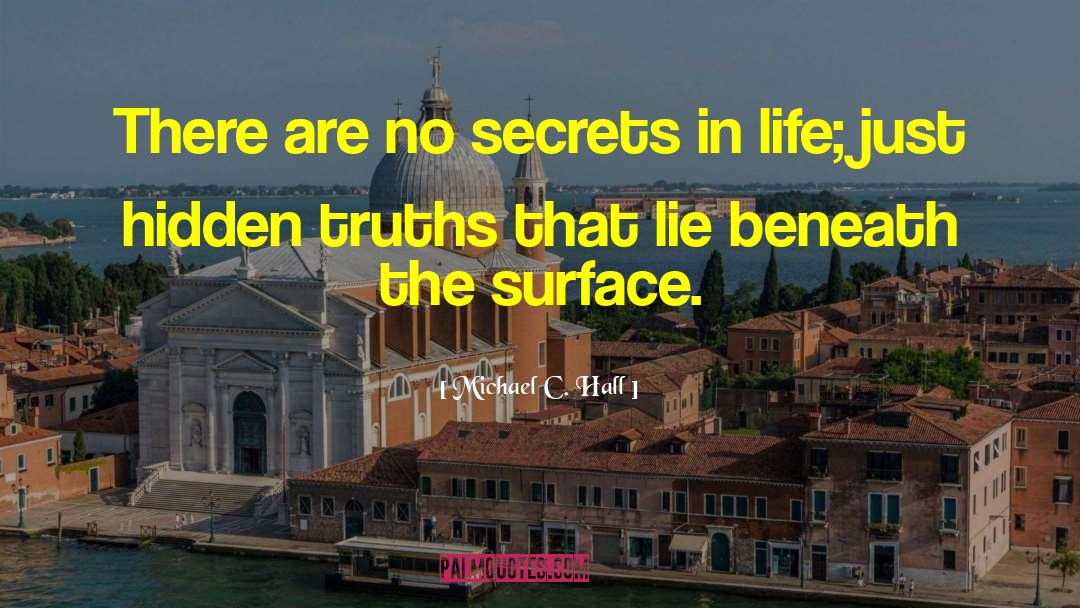 No Secrets quotes by Michael C. Hall
