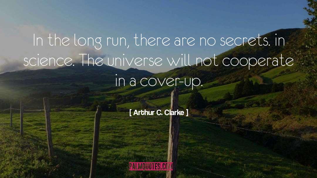 No Secrets quotes by Arthur C. Clarke