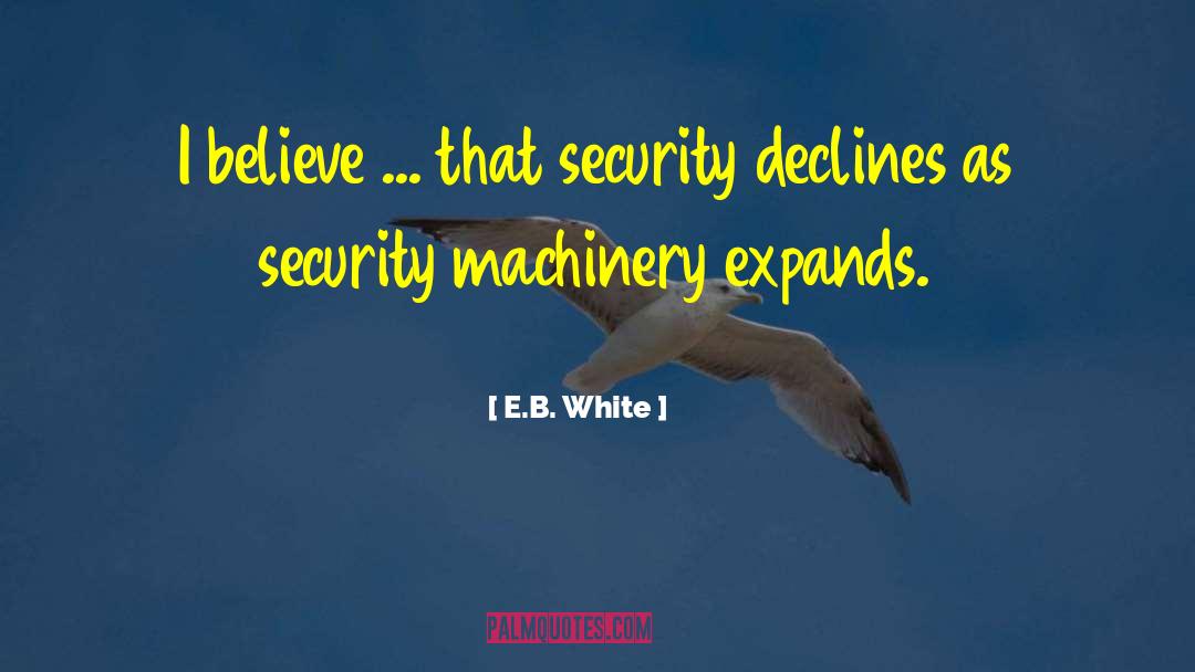 No Security quotes by E.B. White