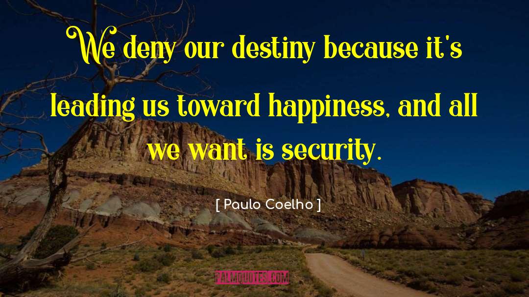 No Security quotes by Paulo Coelho