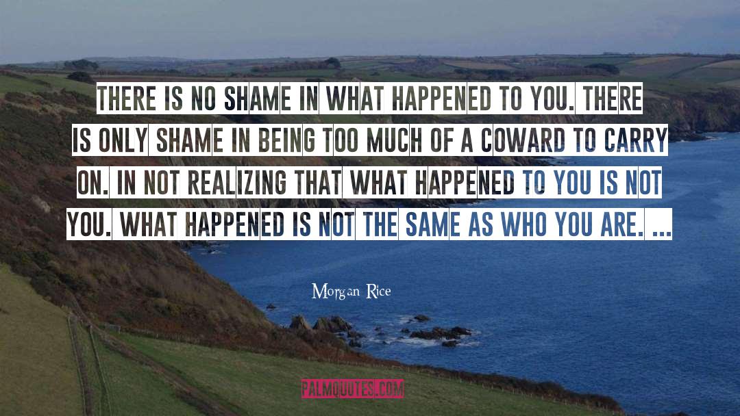 No Shame quotes by Morgan Rice