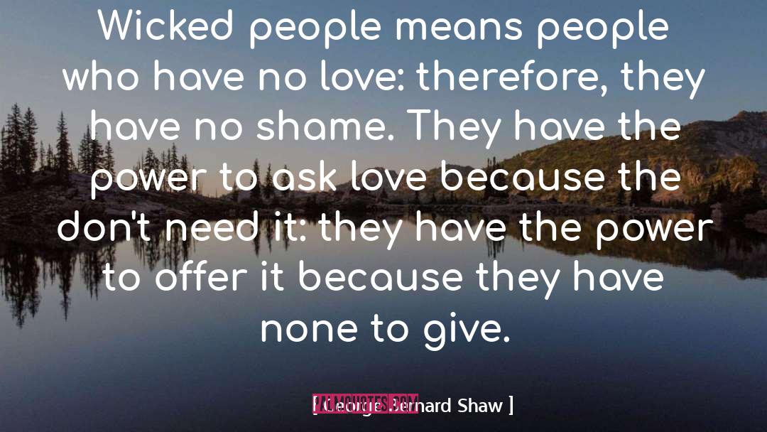 No Shame quotes by George Bernard Shaw