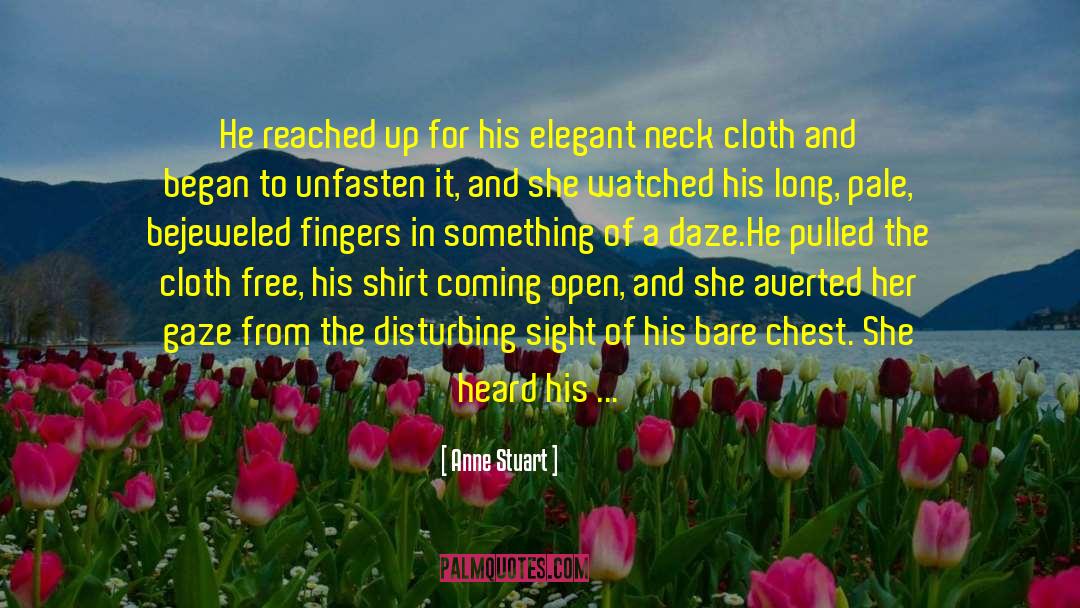 No Shirt quotes by Anne Stuart