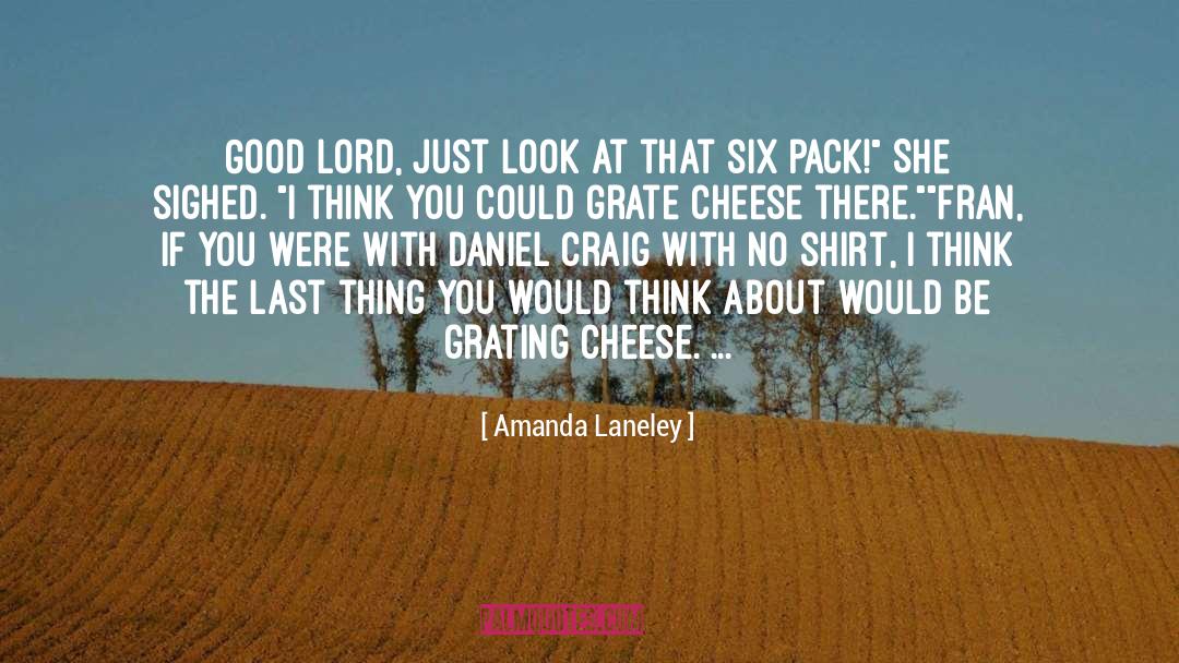 No Shirt quotes by Amanda Laneley