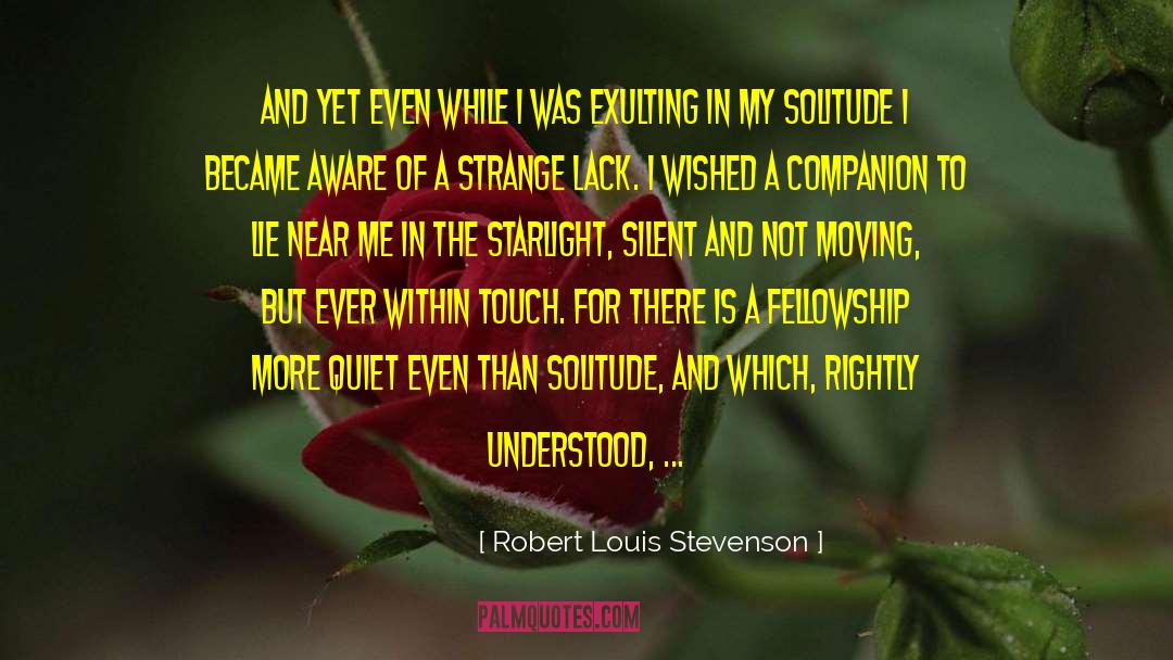 No Silent quotes by Robert Louis Stevenson