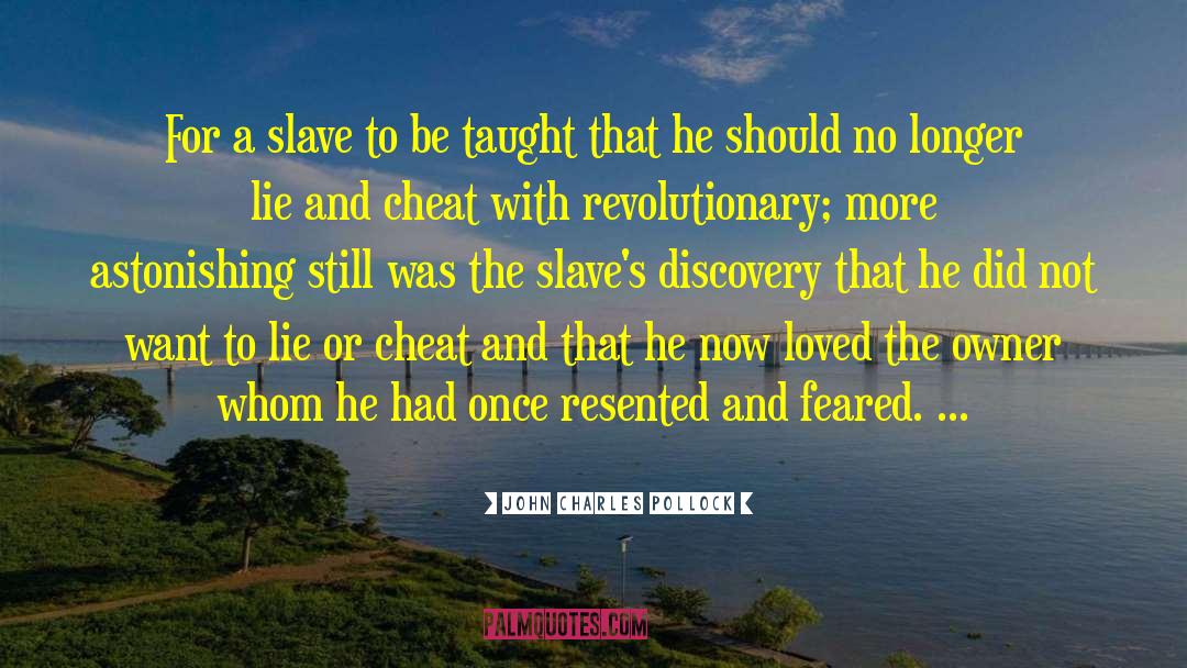 No Slave To Brands quotes by John Charles Pollock