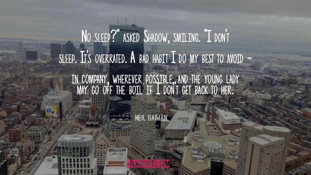 No Sleep And Success quotes by Neil Gaiman