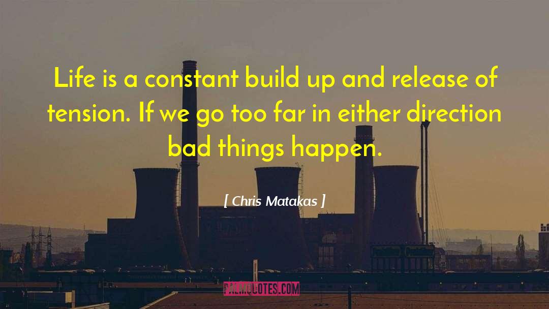No Stress quotes by Chris Matakas