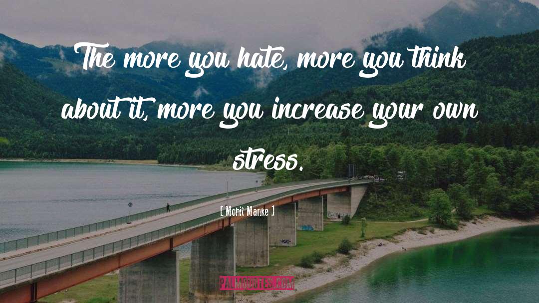 No Stress quotes by Mohit Manke