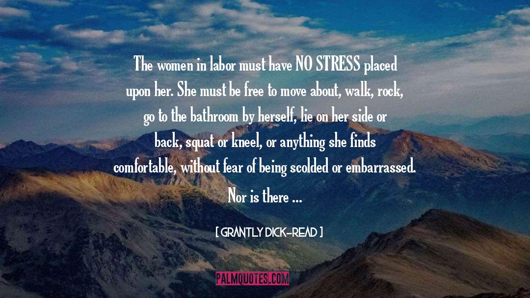 No Stress quotes by Grantly Dick-Read