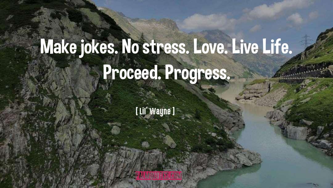 No Stress quotes by Lil' Wayne